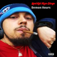 Kool-Aid Man Diego - Demon Hours
