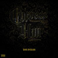 Cypress Hill - Back in Black