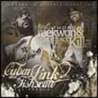 Raekwon & Ghostface Killa - Cuban Link 2 Fishscale