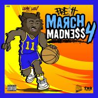 Fre$h aka Short Dawg - March Madness 4