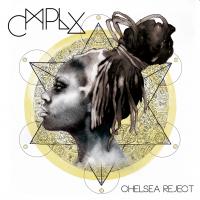 Chelsea Reject - CMPLX