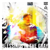 NoDJ-AK of The Underachievers-Blessings In The Gray