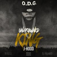 J-Hood - Uncrowned King