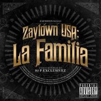 Zaytoven Presents Zaytown USA La Familia (Constructed By DJ P Exclusivez)