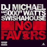 DJ Michael Watts-No Favors