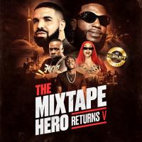 The Mixtape Hero Returns V