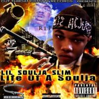 Lil Soulja Slim - Life Of A Soulja