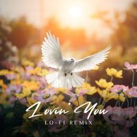 Heistheartist - Lovin’ You (Lo-fi Remix) (Minnie Riperton Cover)