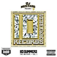 DJ Mustard - 10 Summers