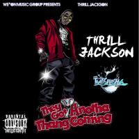 ThrillJackson-TheyGotAnothaThangComing