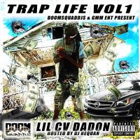 Trap Life - Lil Cv DaDon