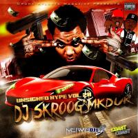 DJ Skroog Mkduk - Unsigned Hype 28 (Crunk Atlanta Magazine Edition)