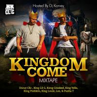 Uncut Clic - Kingdom Come Mixtape (Hosted By Dj Korvey)