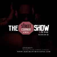 The Streetcorner Radio Show S9