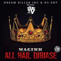 All Hail Dibiase - DJ Louie V