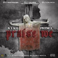 Kyng  Prynce - Praise We