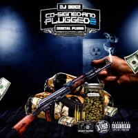 Co-Signed And Plugged 2 Hosted By DJ Duce & Digital Plugg