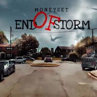 MoneySet - End Of Storm