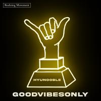 Hyunooble @hyunooble - GoodVibesOnly