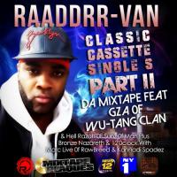 Raaddrr-Van - Da Classic Cassette Single's Part II