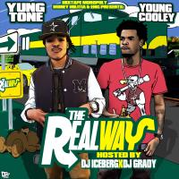 Yung Tone & Young Cooley - The Real Way