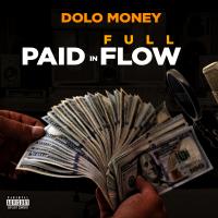 Dolo Money - Paid In Full