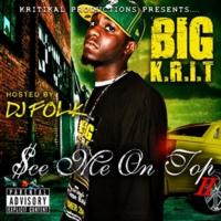Big K.R.I.T. - Big K.R.I.T. See Me On Top Vol. 2