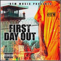 OTM Frenchyy - First Day Out