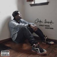 Oski Isaiah - Loyalty Means Everything