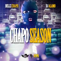 Bellz Chapo x DJ Alamo - Chapo Season
