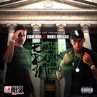 EDM Dre & Duke Dollas - Every Dollar Mafia