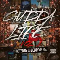 Gudda Life Vol. 1 (hosted by DJ Bedtyme 357)