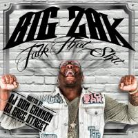 Big Zak - Talk That Shit (Hosted By DJ Don Cannon & DJ Greg Street)