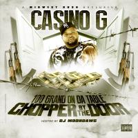 Casino G - 100 Grand On Da Table Chopper By The D