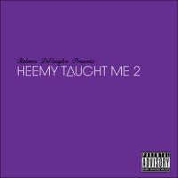 Raheem DeVaughn - Heemy Taught Me 2