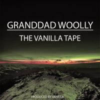 Granddad Woolly-The Vanilla Tape