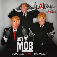 DOTMOB Murda Mook T-Rex Dutch Brown - Fuxk The