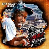 Shy Glizzy - Streets Hottest Youngin 2011