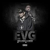 EVG The Mixtape by Mistah jayohcee hosted by Dj disspae