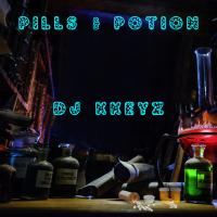 Dj Kkeyz @djkkeyz - Pills & Potion