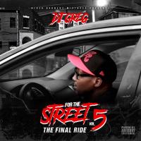 DJ Greg TRBB x For The Street Vol.5 #TheFinalRide 