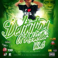 Definition Of A Hustler Vol. 6 (Hosted by Raymonee)