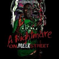 Meek Mill - A Nightmare On Meek Street