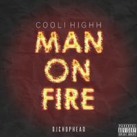 Cooli Highh - Man On Fire