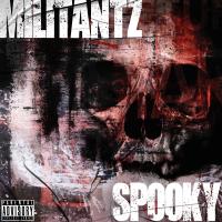 Militantz @militantz - Spooky (produced by jam1beats)