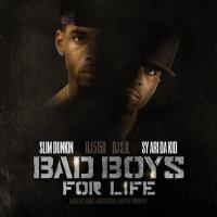 Slim Dunkin & Sy Ari Da Kid - Bad Boys For Life