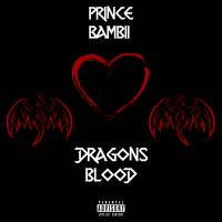 Prince Bambii @princebambii - Dragons Blood (Explicit)