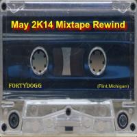 May 2K14 Mixtape Rewind