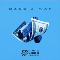 Black Cuzz - Make A Way @blacc_cuzzz