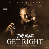 Tony Bone - Get Right